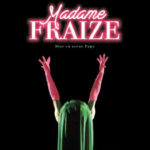 Madame Fraize - Humour
